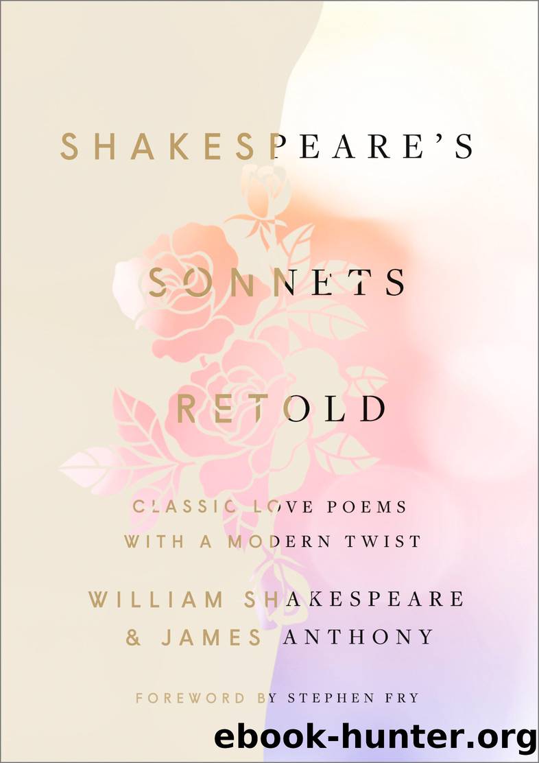 Shakespeare's Sonnets, Retold by William Shakespeare & James Anthony