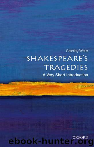 Shakespeare's Tragedies by Stanley Wells