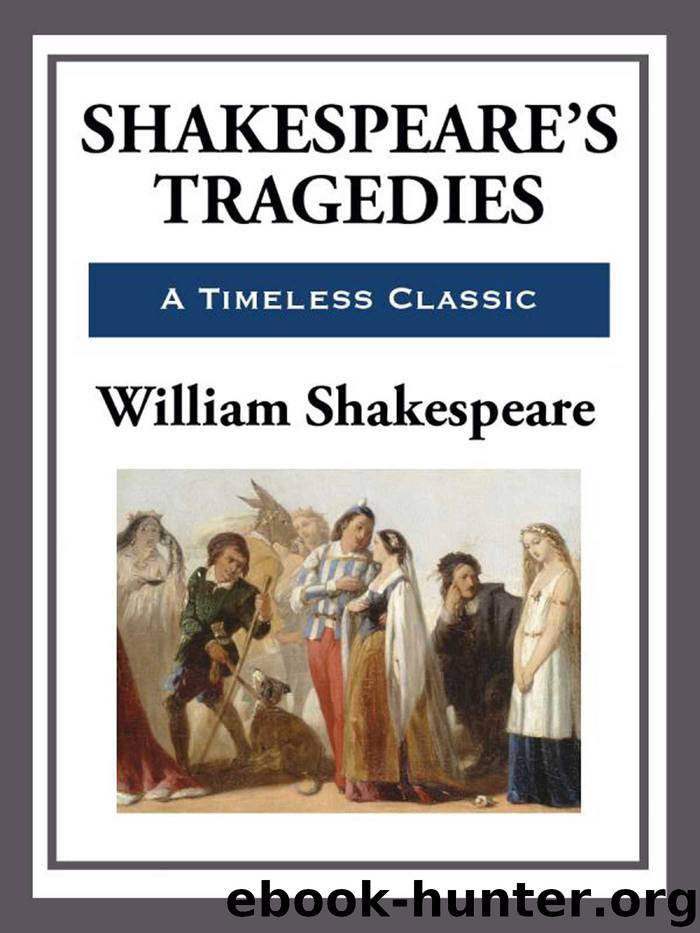 Shakespeare's Tragedies by William Shakespeare