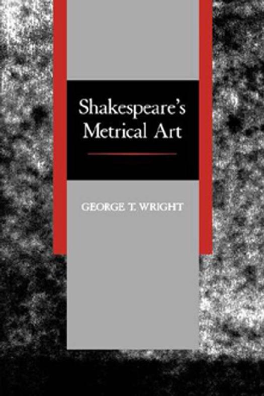 Shakespeare's metrical art by Wright George Thaddeus