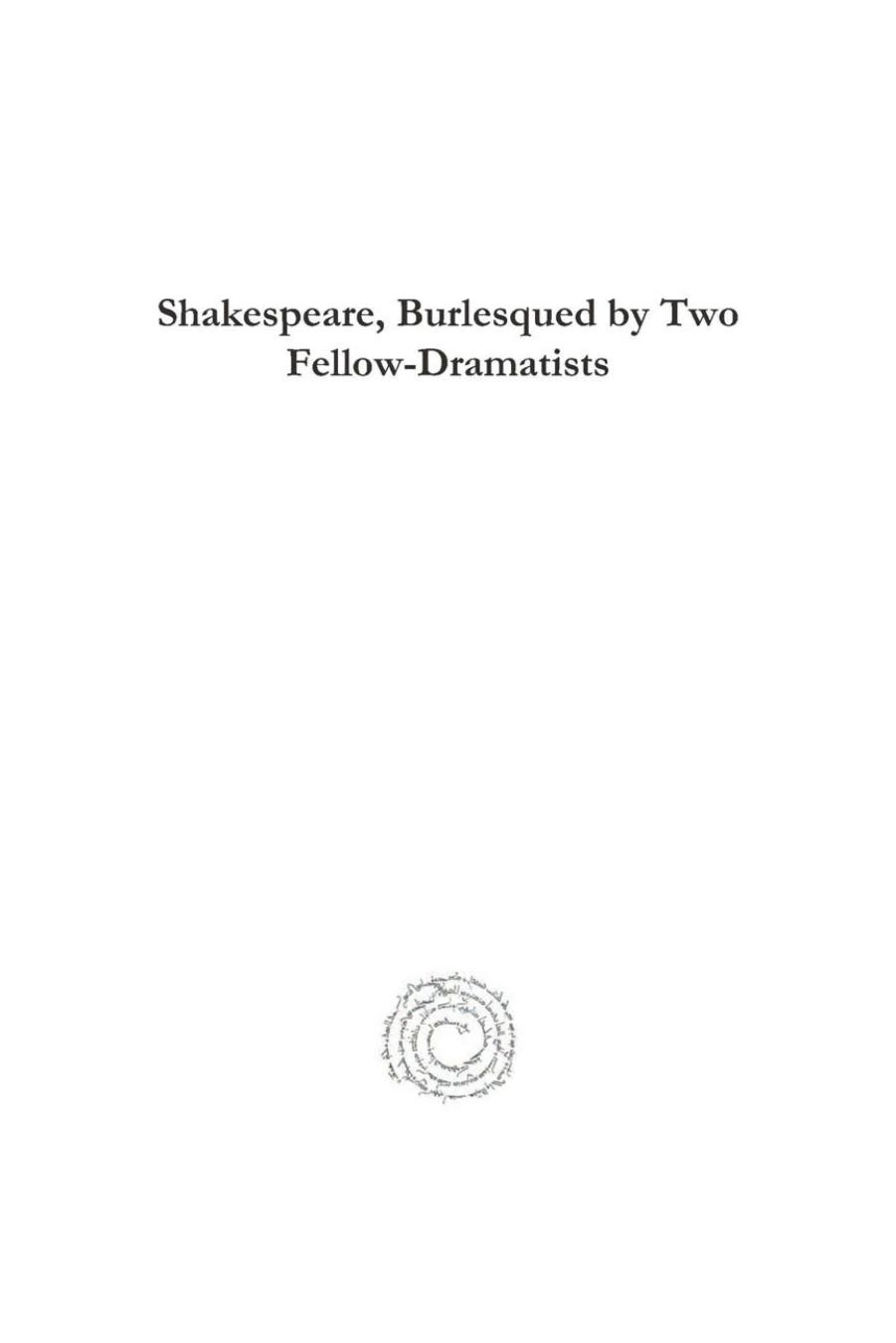 Shakespeare, Burlesqued by Two Fellow-Dramatists by Henry Wood