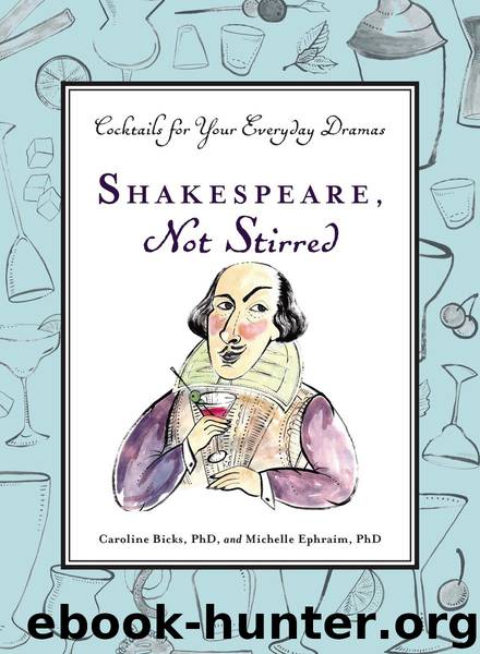 Shakespeare, Not Stirred by Caroline Bicks