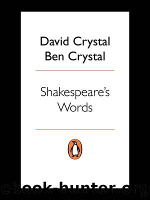 Shakespeareâs Words by David Crystal & Ben Crystal