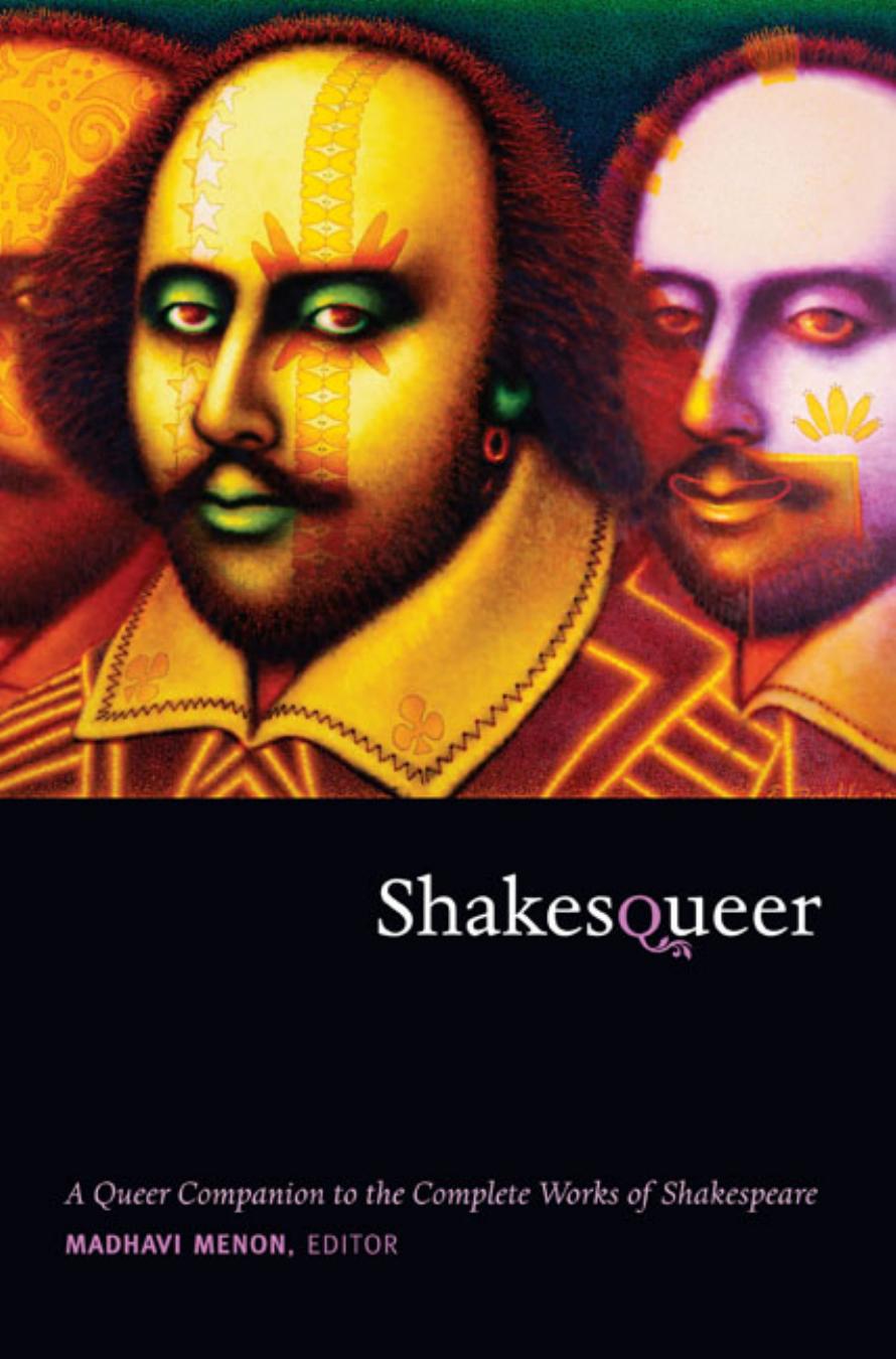 Shakesqueer: A Queer Companion to the Complete Works of Shakespeare by Madhavi Menon (editor)