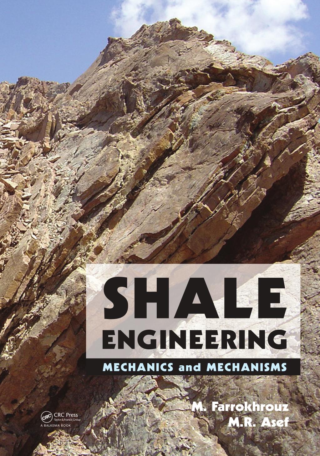 Shale engineering : mechanics and mechanisms by Mohammad Asef Mohsen Farrokhrouz