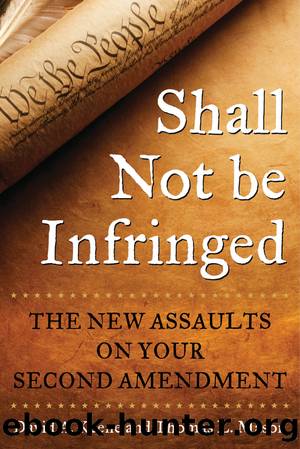 Shall Not Be Infringed by David A. Keene