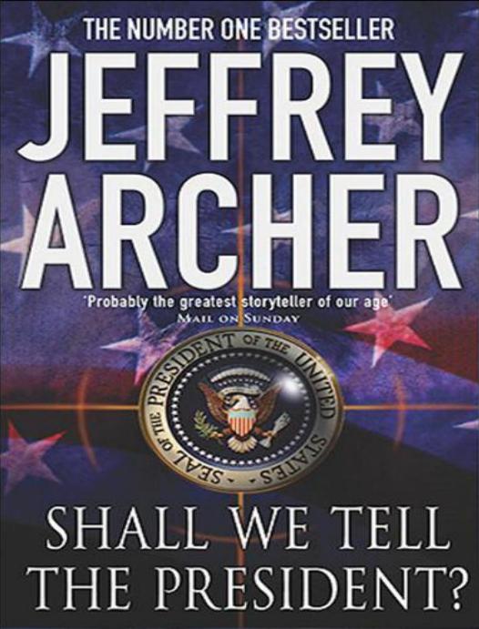 Shall We Tell the President? by Jeffrey Archer