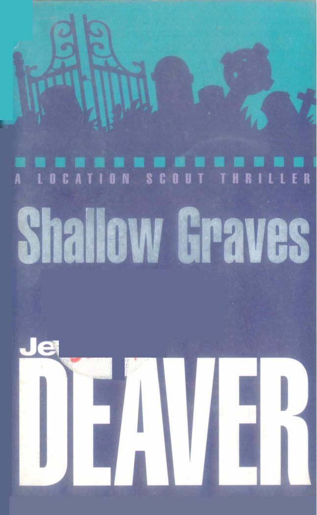 Shallow Graves by Jeffery Deaver