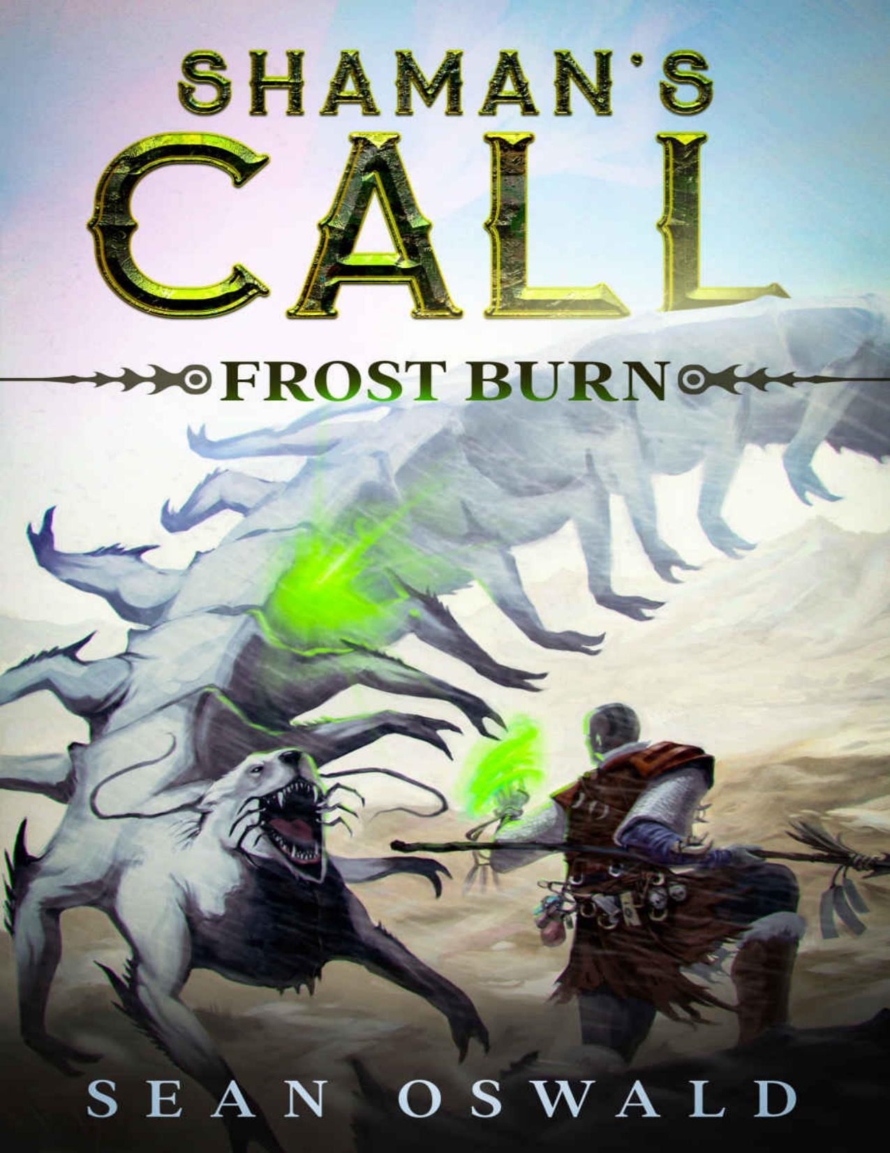 Shaman's Call- Frostburn: A Litrpg Adventure by Sean Oswald