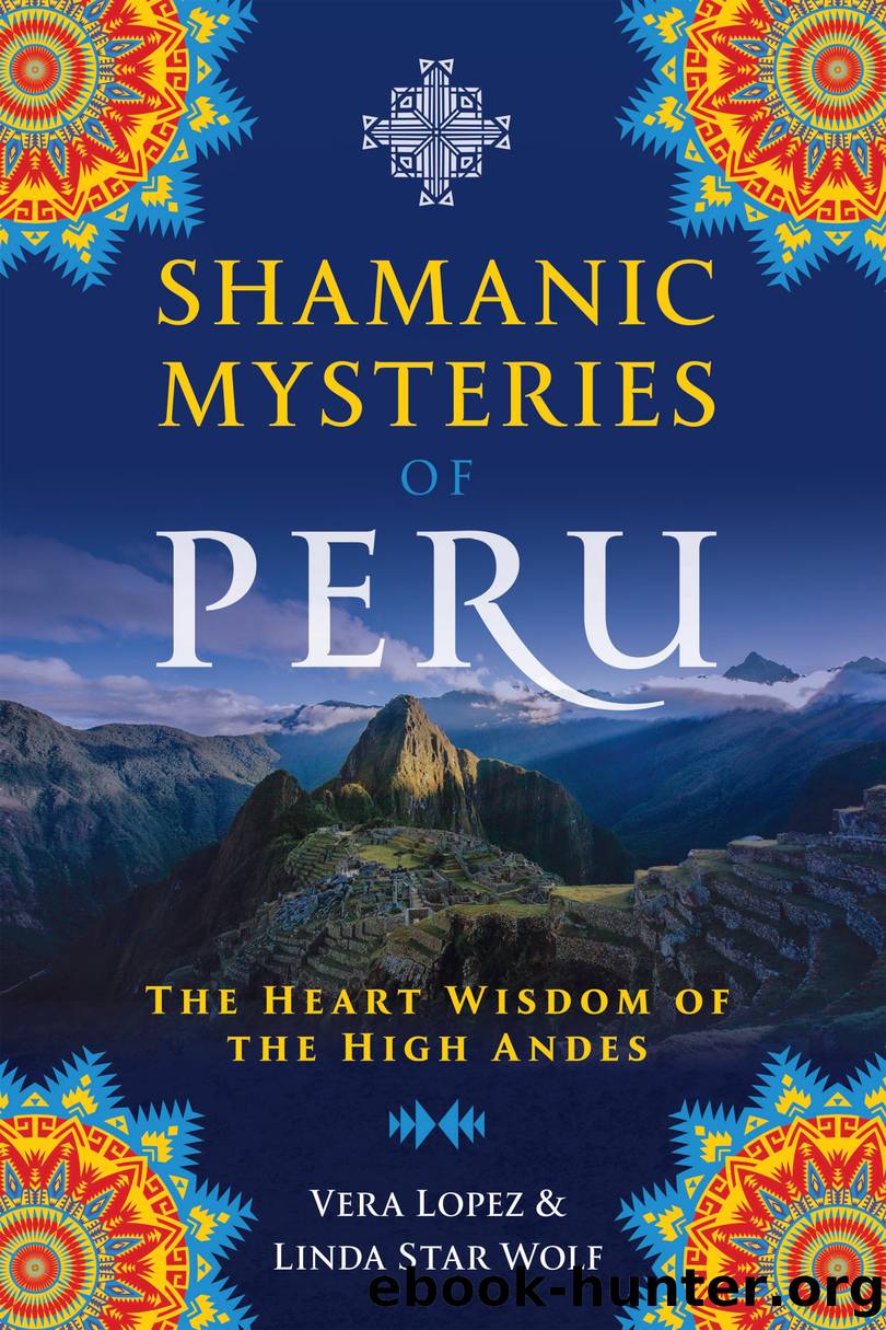 Shamanic Mysteries of Peru by Vera Lopez