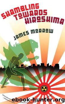 Shambling Towards Hiroshima by James K Morrow
