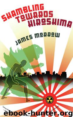 Shambling Towards Hiroshima by James Morrow