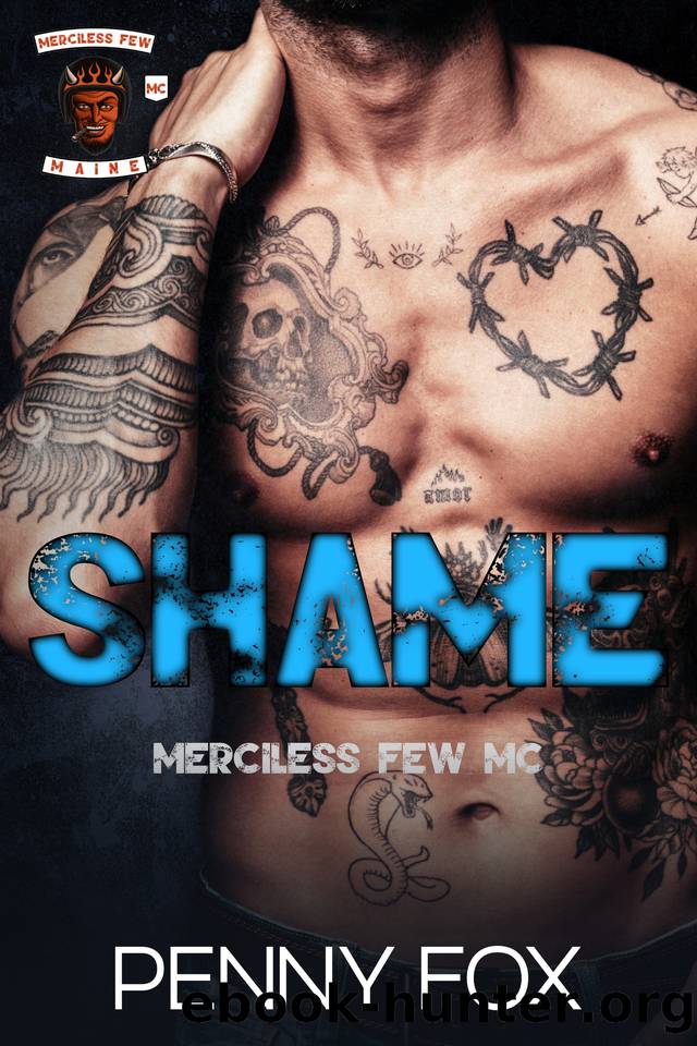 Shame (Merciless Few MC, Maine Chapter Book 1) by Penny Fox
