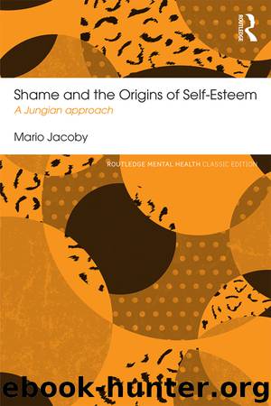 Shame and the Origins of Self-Esteem by Jacoby Mario