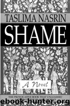 Shame: A Novel by Taslima Nasrin