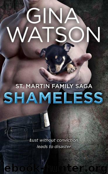 Shameless (St. Martin Family Saga) by Watson Gina