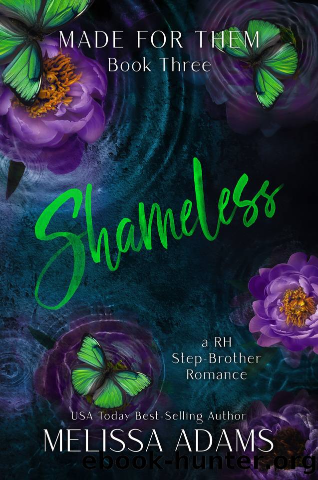 Shameless : A RH Stepbrother Romance (Made For Them Book 3) by Melissa Adams