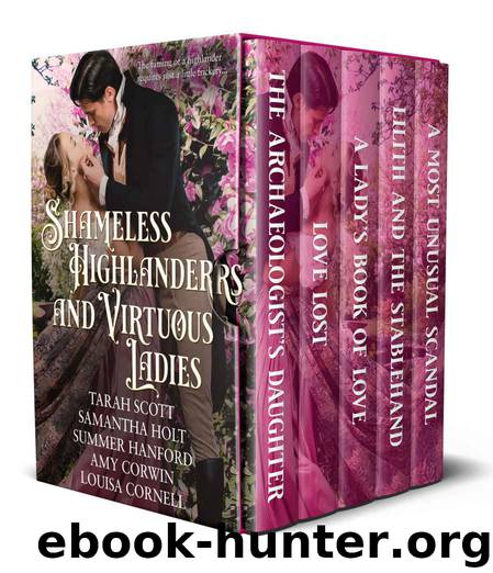 Shameless Highlanders and Virtuous Ladies by Tarah Scott & Samantha Holt & Louisa Cornell & Summer Hanford & Amy Corwin