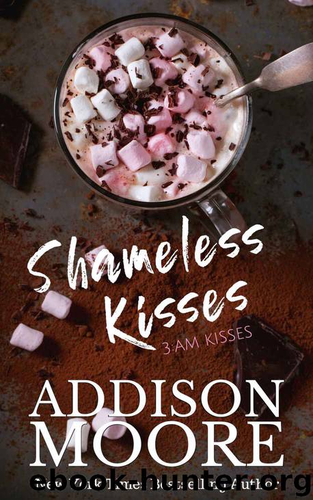 Shameless Kisses: 3:AM Kisses 18 by Moore Addison