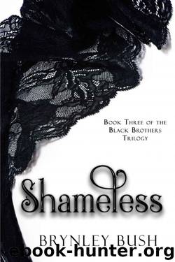 Shameless by Brynley Bush