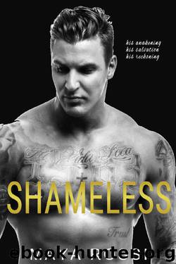 Shameless by Maya Rossi