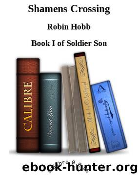 Shamens Crossing by Robin Hobb