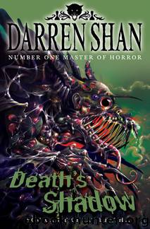 Shan, Darren - [Demonata 07] - Death's Shadow by Shan Darren