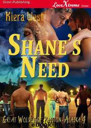 Shane's Need by Kiera West