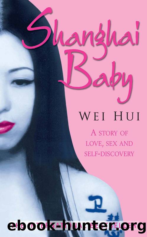Shanghai Baby by Wei Hui Zhou
