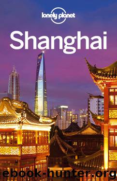 Shanghai City Guide by Lonely Planet