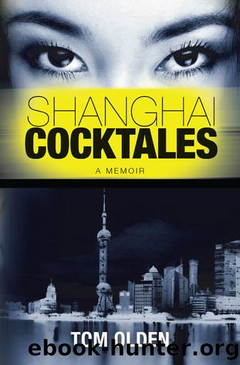 Shanghai Cocktales: A Memoir by Tom Olden