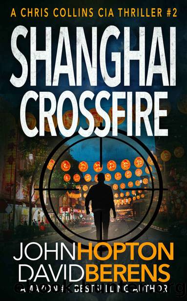 Shanghai Crossfire by John Hopton & David F Berens