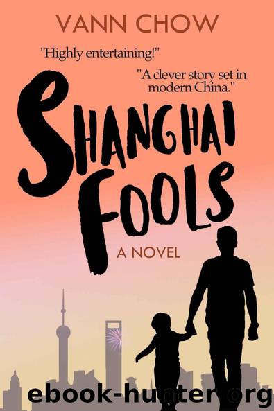 Shanghai Fools by Vann Chow