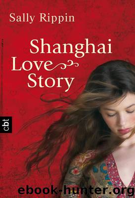 Shanghai Love Story by Sally Rippin