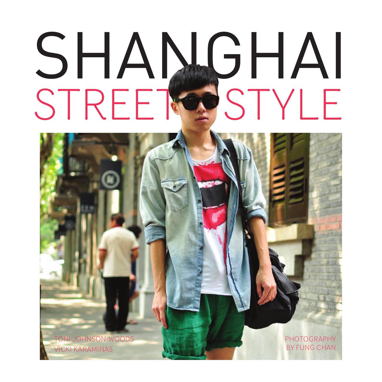 Shanghai Street Style by Toni Johnson-Woods Vicki Karaminas