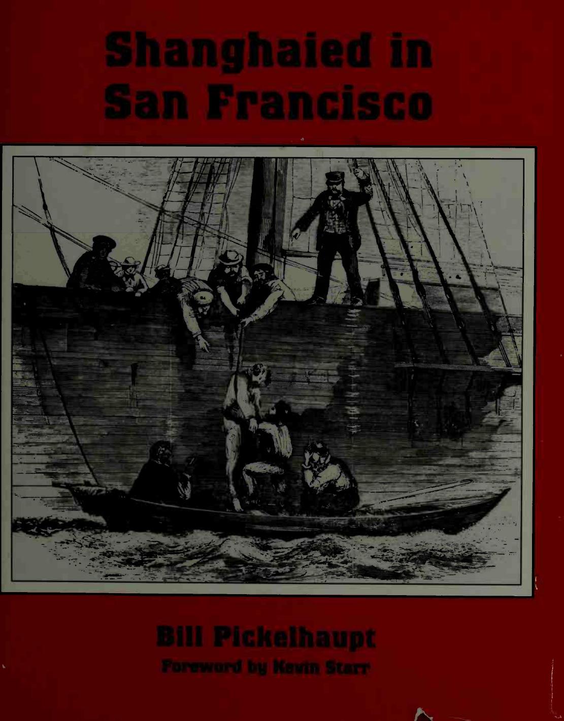 Shanghaied in San Francisco by Pickelhaupt Bill