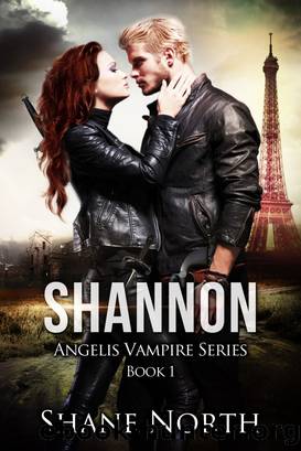 Shannon (The Angelis Vampire Series Book 1) by Shane North