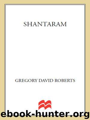 Shantaram: A Novel by Roberts Gregory David