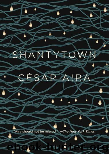 Shantytown by César Aira