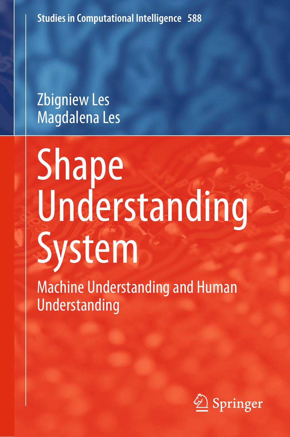 Shape Understanding System Machine Understanding and Human Understanding by Les Z. Les M