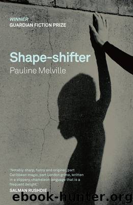 Shape-Shifter by Pauline Melville