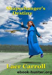 Shapechanger's Destiny by Laer Carroll
