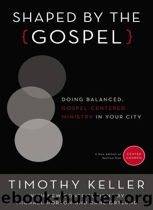 Shaped by the Gospel by Timothy Keller