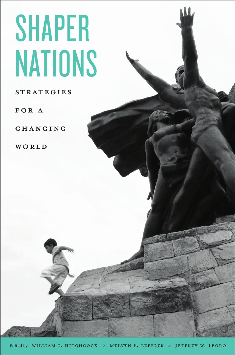 Shaper Nations: Strategies for a Changing World by unknow