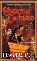 Shapers of Darkness by David B. Coe