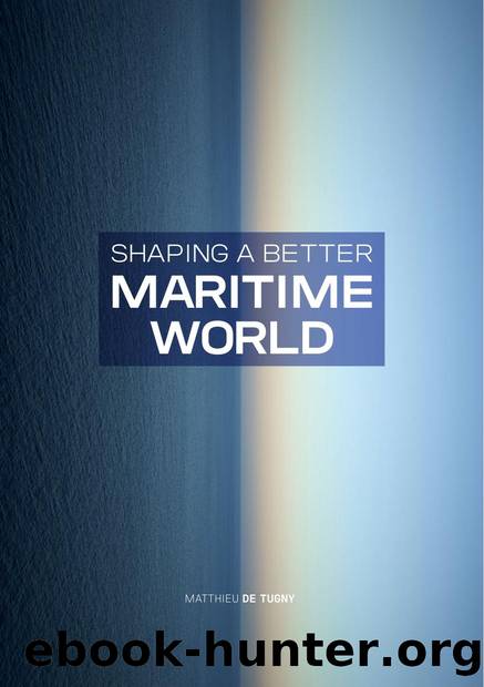 Shaping A Better Maritime World by Unknown