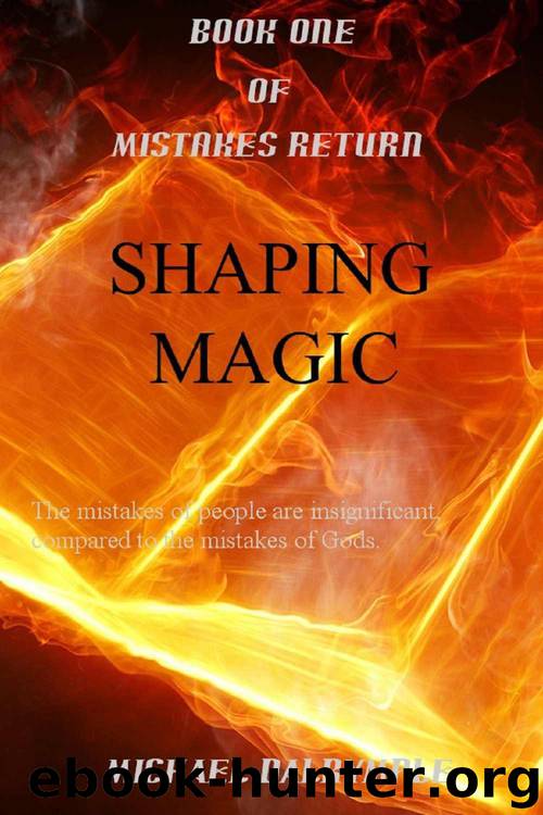 Shaping Magic (Mistakes Return) by Dalrymple Michael