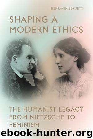 Shaping a Modern Ethics by Benjamin Bennett;