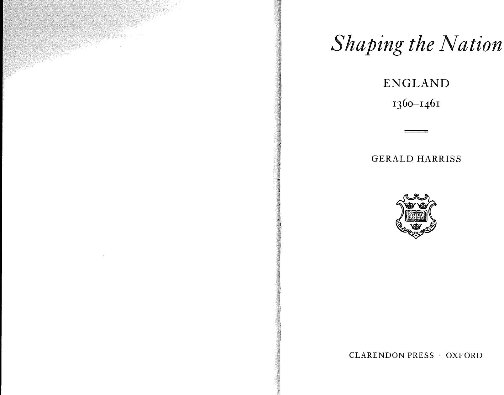 Shaping the Nation: England 1360-1461 by G.L. Harriss