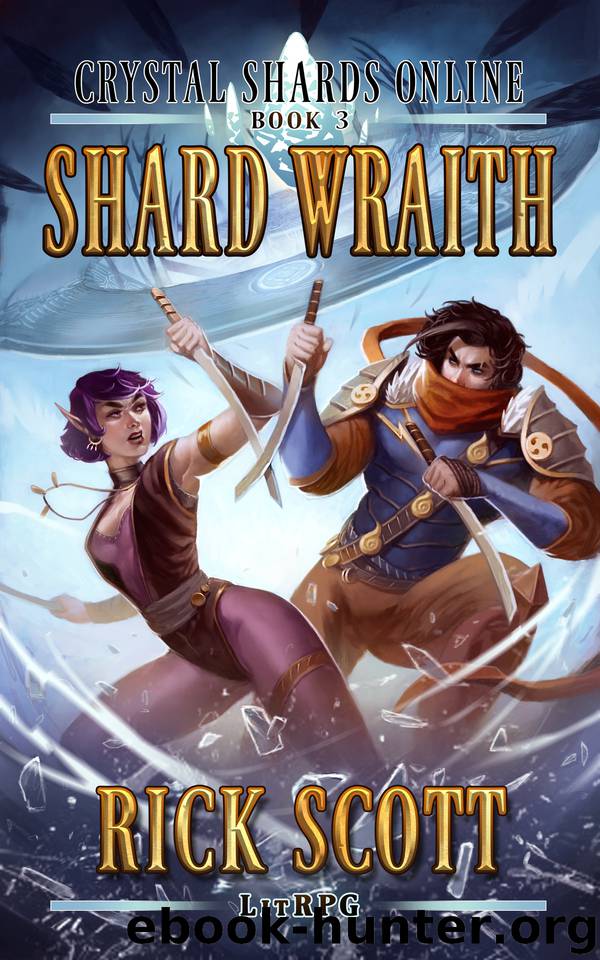 Shard Wraith: A LitRPG Fantasy Sci-fi (Crystal Shards Online Book 3) by Scott Rick